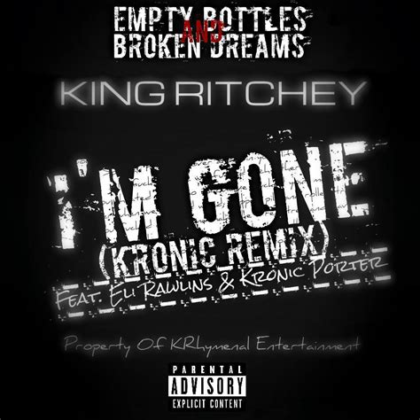 King Ritchey Im Gone Extended Remix Lyrics Genius Lyrics
