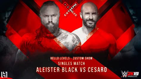 Wwe 2k19 Aleister Black Vs Cesaro Wwe Extreme Rules 2019 Match Youtube