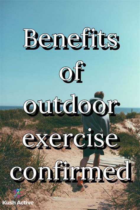 Benefits Of Outdoor Exercise Confirmed Outdoor Workouts Exercise Physical Wellness