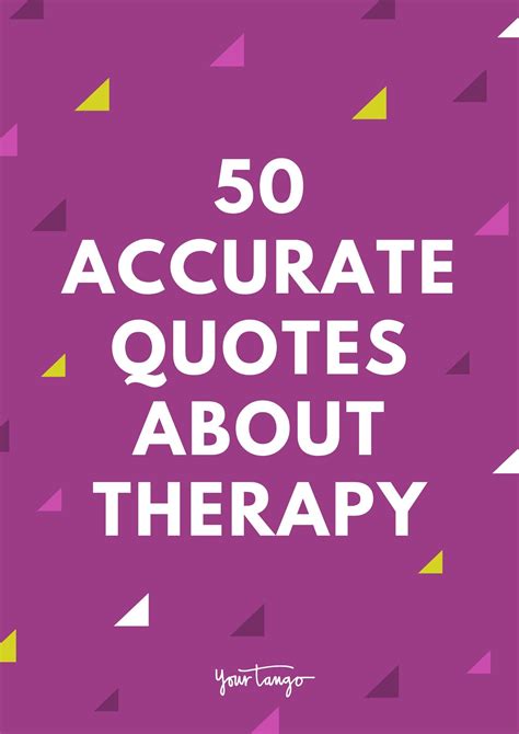 50 Honest Quotes About Therapy And Counseling Therapist Quotes Honest Quotes Therapy Quotes