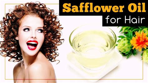 Safflower Oil For Hair Benefits And Uses Youtube