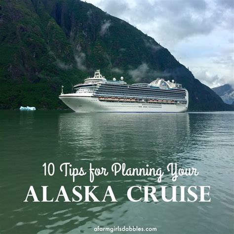 10 Tips For Planning Your Alaska Cruise Alaska Cruise Alaska Travel
