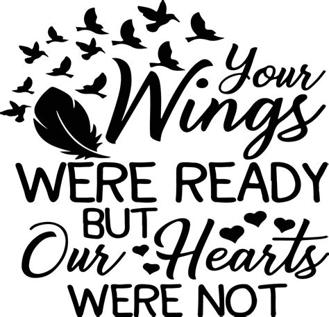 Your Wings Were Ready But Our Hearts Were Not Etsy
