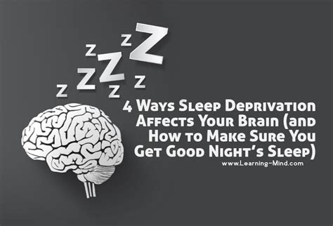 4 Ways Sleep Deprivation Affects Your Brain Learning Mind