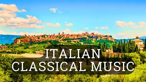 Italian Classical Music Youtube
