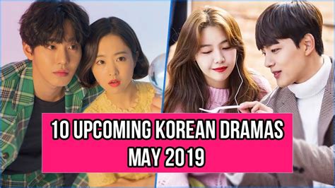 Top 5 korean drama series 2019. 10 Upcoming Korean Dramas Release In May 2019 - YouTube
