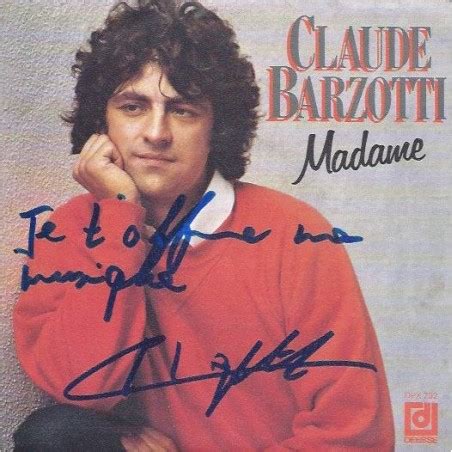 franˈtʃesko barˈdzɔtti) is a belgian singer of italian origin of the 1980s. Autographe Claude BARZOTTI (Photo dédicacée)