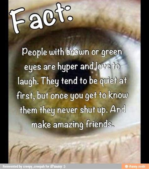 Me Well My Eyes Changes When Im Inside And Turn Green When Outside
