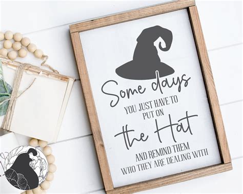 Some Days You Just Have To Put On The Hat Svg Halloween Sign Etsy Uk