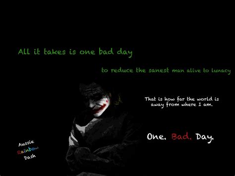 The Dark Knight Joker Quote One Bad Day By Aussierainbowdash On Deviantart