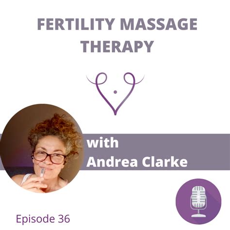 Fertility Massage Therapy With Andrea Clarke Fertility Rewire
