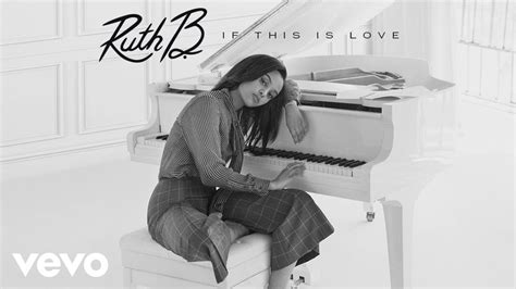 Ruth B. - If This is Love (Audio) | Lost boys, Trending songs, Mixed