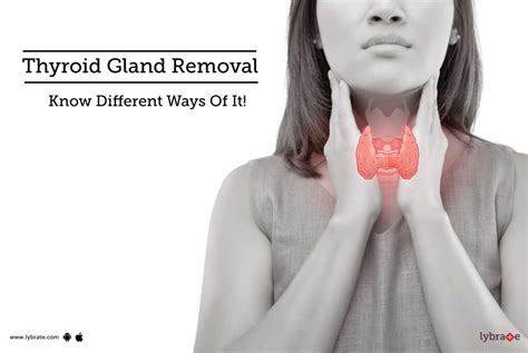 Thyroid Gland Removal Know Different Ways Of It By Dr Kundan