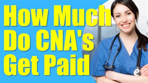 How Much Do Cna Gets Paid Nursing Assistant Pass Cna Exam