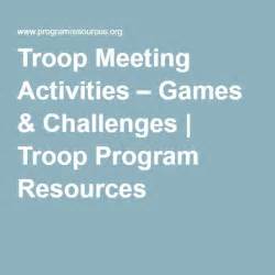 Troop Meeting Activities Games And Challenges Meeting Activities