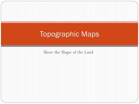 Ppt Topographic Maps Powerpoint Presentation Free Download Id2840356