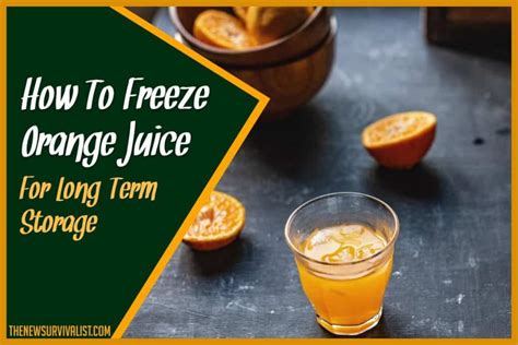 How To Freeze Orange Juice For Long Term Storage