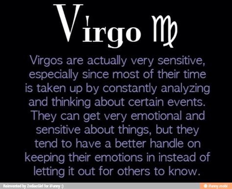 Still, cancer is a sign where mars falls and it is not easy for them to have initiative. Virgo NM Virgos are actually very sensitive, especially ...