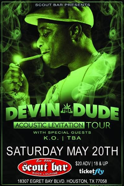 Devin The Dude Acoustic Levitation Tour W Ko And More Babash Gateme