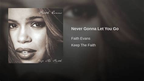 Never Gonna Let You Go Keep The Faith Faith Evans Soundtrack To My Life
