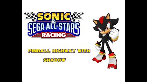 Sonic And Sega All Stars Racing Pinball Highway With