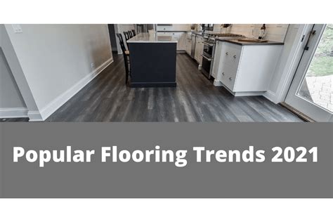 Popular Flooring Trends Of 2021 Uniting Floors