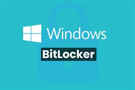 The Ultimate Guide To Microsoft Bitlocker Encryption Cyber Swerve