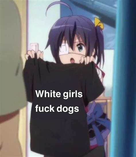 Anime Girl Holding White Girls Fuck Dogs T Shirt Dogpill White