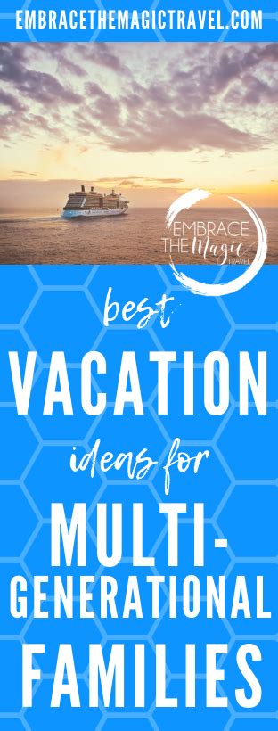 Best Vacation Ideas For Multi Generational Travel With