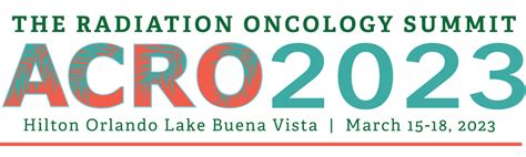 The Radiation Oncology Summit American College Of Radiation Oncology