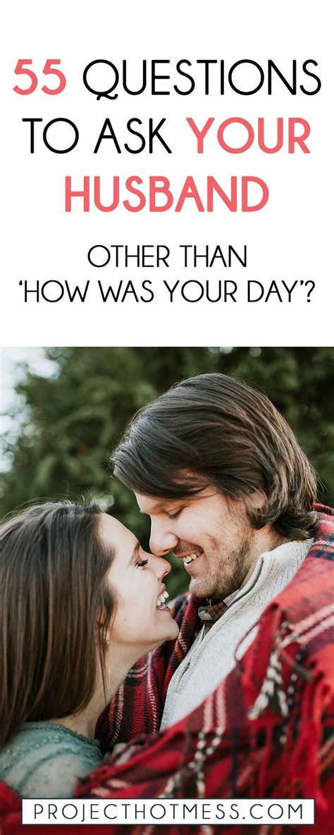 55 questions to ask your husband other than how was your day this or that questions