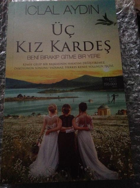 Uc Kiz Kardes Iclal Aydin Turkce Kitap Turkish Book Yeni