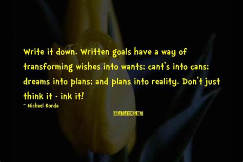 Writing Down Your Goals Quotes Top 23 Famous Sayings About Writing