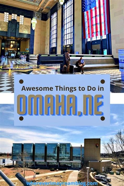 Our List Of Awesome Things To Do In Omaha Nebraska Includes Great