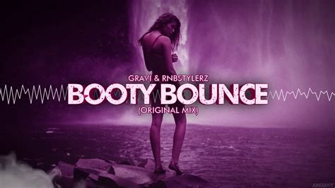Graviandrnbstylerz Booty Bounce Vip Edit Youtube