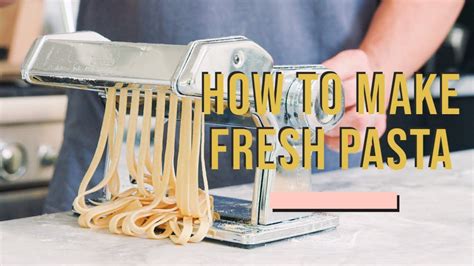 How To Make Pasta From Scratch Youtube
