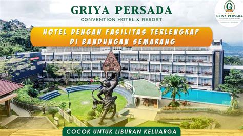 Griya Persada Bandungan Hotel And Resort ‼️ Fasilitasnya Lengkap Cocok