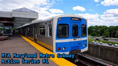 Mta Maryland Metro Subway Action Series 1 Youtube