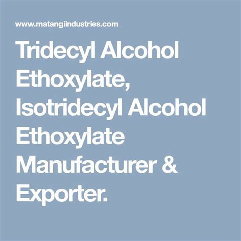 Tridecyl Alcohol Ethoxylate Isotridecyl Alcohol Ethoxylate