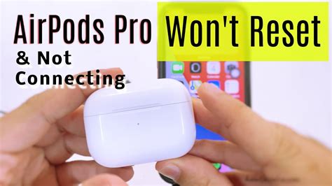 Fix Airpods Pro Wont Reset Or Connect Issues In 2024 101 Solved