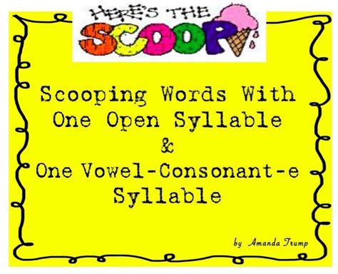 Scooping Words With One Open Syllable And With One Vowel Consonant E