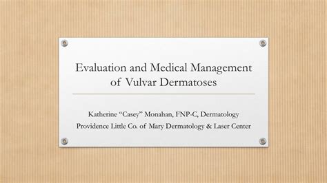 Ppt Evaluation And Medical Management Of Vulvar Dermatoses Powerpoint Presentation Id1714887