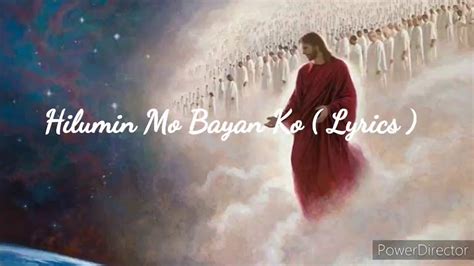 Hilumin Mo Bayan Ko Lyrics Youtube