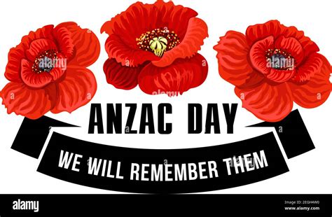 Anzac Day Flower Symbol Of Red Poppy Black Ribbon Banner With We Will