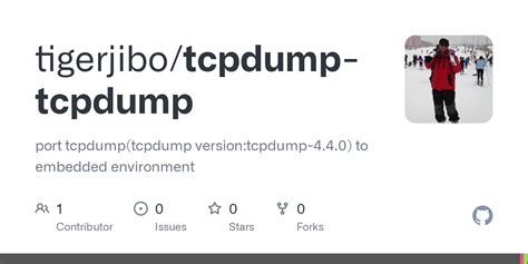 GitHub Tigerjibo Tcpdump Tcpdump Port Tcpdump Tcpdump Version Tcpdump To Embedded