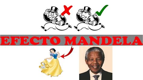 El Efecto Mandela ¿que Es ¿por Que Es Conocido Asi Y Ejemplos El