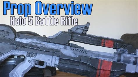 Halo 5 Battle Rifle Prop Overview Youtube