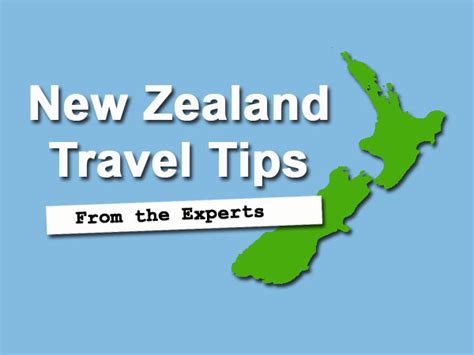 New Zealand Travel Tips From The Experts