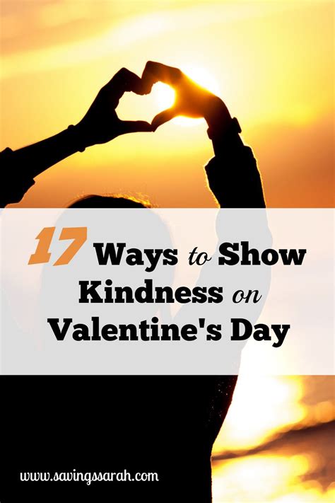 17 Ways To Show Kindness On Valentine S Day Valentines Day Wishes
