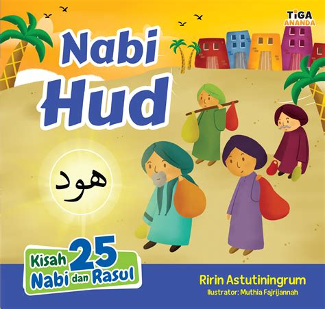 Kisah 25 Nabi Dan Rasul Nabi Hud Store Tiga Serangkai